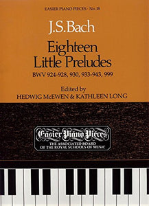 Eighteen Little Preludes BWV 924-8, 930, 933-43 & 999 