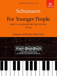 For Younger People Part I of Album for the Young, Op.68 