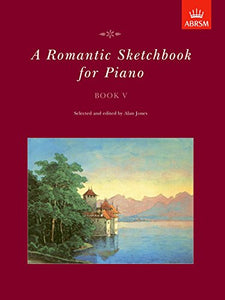 A Romantic Sketchbook for Piano, Book V 