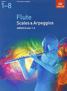 Flute Scales & Arpeggios, ABRSM Grades 1-8 