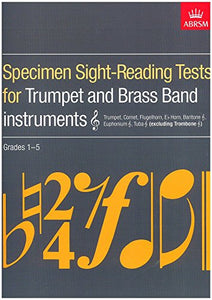 Specimen Sight-Reading Tests for Trumpet and Brass Band Instruments (Treble clef), Grades 1-5 