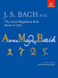 The Anna Magdalena Bach Book of 1725 