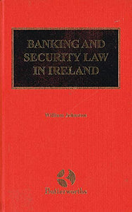 Banking and Security Law in Ireland 