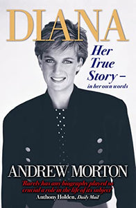 Diana: Her True Story - In Her Own Words 