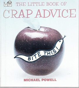 The Little Book of Crap Advice 