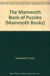 The Mammoth Book of Puzzles 