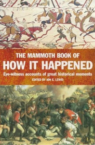 The Mammoth Book of How it Happened 