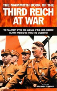 Mammoth Book of the Third Reich at War 