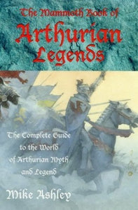 Mammoth Book of Arthurian Legends 