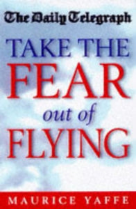 Take the Fear Out of Flying 