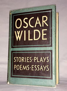 The Complete Stories, Plays and Poems of Oscar Wilde 