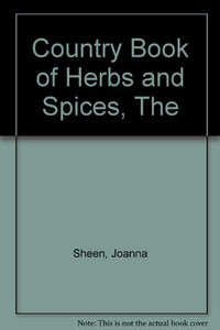 The Country Book of Herbs and Spices 