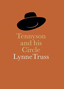 Tennyson and his Circle 