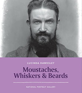 Moustaches, Whiskers & Beards 