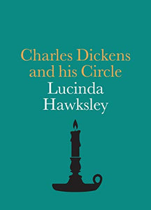 Charles Dickens and his Circle 