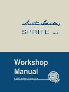 Austin Healey Sprite, Mk.I Workshop Manual 