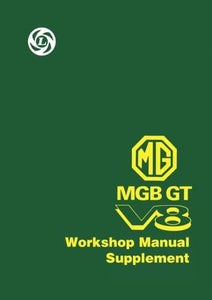 MG, MGB GT V8 Workshop Manual Supplement 