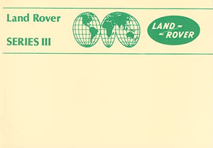 Land Rover Series 3 Handbook, 1981-1985 