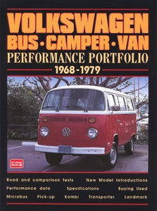 The Volkswagen Bus/Camper/Van Performance Portfolio 1968-1979 