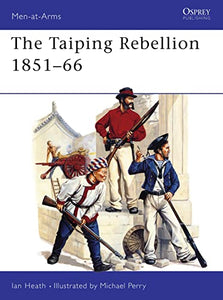 The Taiping Rebellion 1851–66 