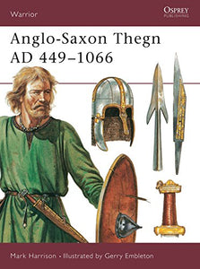 Anglo-Saxon Thegn AD 449–1066 