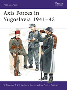 Axis Forces in Yugoslavia 1941–45 