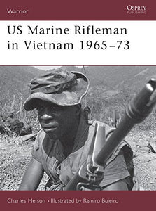 US Marine Rifleman in Vietnam 1965–73 