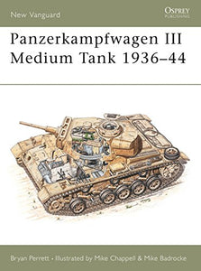 Panzerkampfwagen III Medium Tank 1936–44 