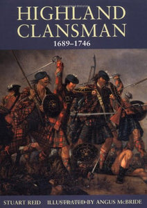 Highland Clansman, 1689-1746 