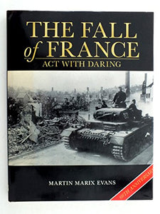 The Fall of France, May-June, 1940 