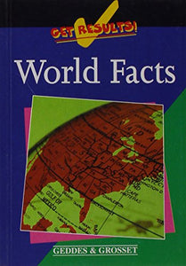 World Facts. Countries of the World (Get results!) 