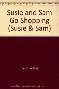 Susie and Sam Go Shopping 