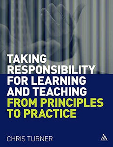 Taking Responsibility for Learning and Teaching 