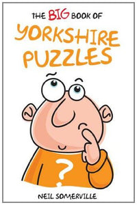 The Big Book of Yorkshire Puzzles 