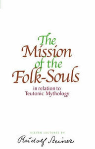 The Mission of the Folk-Souls 