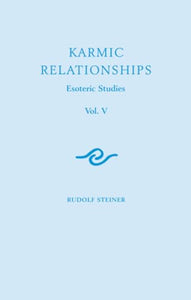 Karmic Relationships: Esoteric Studies 