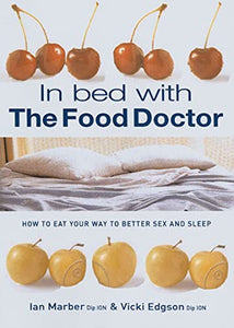 In Bed With the Food Doctor 