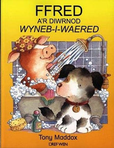 Cyfres Ffred Ci'r Fferm: Ffred a'r Diwrnod Wyneb-i-Waered 