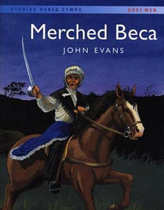 Storïau Hanes Cymru: Merched Beca 