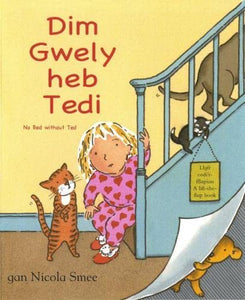 Dim Gwely heb Tedi / No Bed Without Ted 