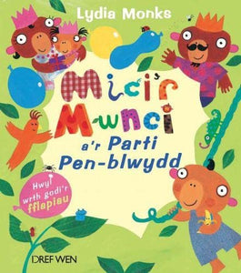 Mici'r Mwnci a'r Parti Pen-Blwydd 