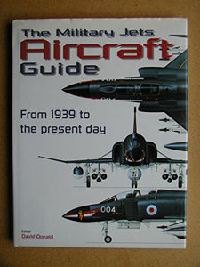 The Military Jets Aircraft Guide 