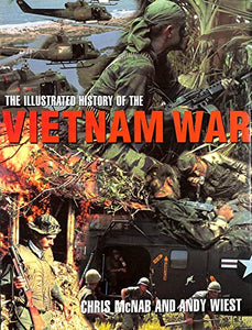 The Illustrated History of the Vietnam War 