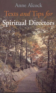 Texts and Tips for Spiritual Directors 