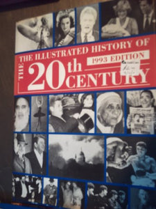 The Illustrated History of the Twentieth Century 