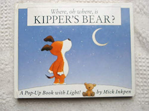 Where, Oh Where, is Kipper's Bear? 