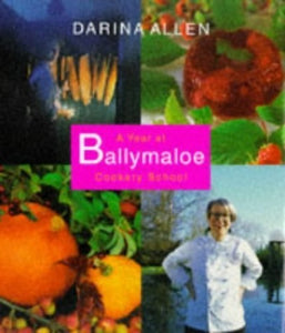 A Year at Ballymaloe Cookery School 