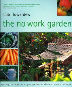 The No-Work Garden 