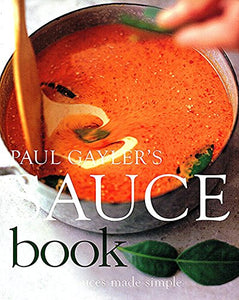 Paul Gayler's Sauce Book 