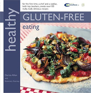 Healthy Gluten-free Eating 